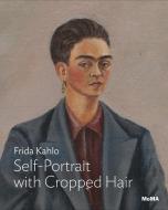 Kahlo: Self-Portrait with Cropped Hair di Jodi Roberts edito da Museum of Modern Art