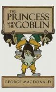 The Princess and the Goblin di George Macdonald edito da Suzeteo Enterprises