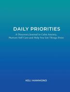 Daily Priorities di Keli Hammond edito da B Classic, LLC