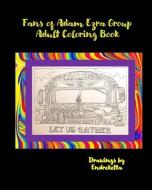 Fans of Adam Ezra Group Adult Coloring Book di Endreketta edito da R R BOWKER LLC
