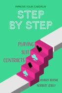 Playing Suit Contracts di Norbert Lebely, Robert Berthe edito da Master Point Press