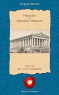 History of Ancient Greece di W. and R. Chambers edito da Old Book Publishing Ltd