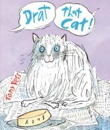 Drat that Cat! di Tony Ross edito da Andersen Press