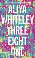 Three Eight One di Aliya Whiteley edito da SOLARIS