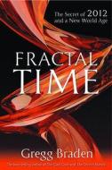 Fractal Time di Braden Gregg edito da Hay House UK