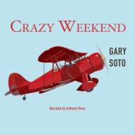 Crazy Weekend di Gary Soto edito da Audiogo