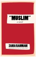 "Muslim" di Zahia Rahmani edito da Deep Vellum Publishing