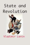 State and Revolution di Vladimir Lenin edito da BigfontBooks