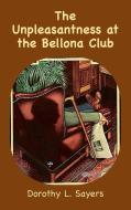 The Unpleasantness at the Bellona Club di Dorothy L Sayers edito da Ancient Wisdom Publications