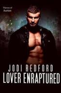 Lover Enraptured di Jodi Redford edito da Createspace Independent Publishing Platform
