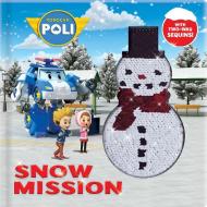 Robocar Poli: Snow Mission: With 2-Way Sequins! edito da CRACKBOOM! BOOKS