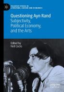 Questioning Ayn Rand edito da Springer Nature Switzerland AG