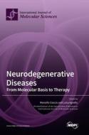 Neurodegenerative Diseases edito da MDPI AG