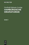 Hamburgische Dramaturgie, Band 1, Hamburgische Dramaturgie Band 1 di Gotthold Ephraim Lessing edito da De Gruyter