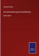Von Achtundvierzig bis Einundfünfzig di Johannes Scherr edito da Salzwasser-Verlag