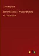 German Classics for  American Students di James Morgan Hart edito da Outlook Verlag