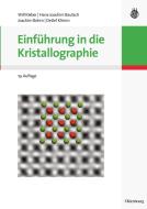 Einf Hrung In Die Kristallographie di Will Kleber, Hans-Joachim Bautsch, Joachim Bohm, Detlef Klimm edito da Walter De Gruyter