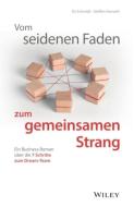 Vom seidenen Faden zum gemeinsamen Strang di Eberhard Schmidt, Steffen Karneth edito da Wiley-VCH GmbH