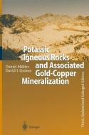 Potassic Igneous Rocks and Associated Gold-Copper Mineralization di David I. Groves, Daniel Müller edito da Springer Berlin Heidelberg