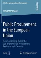 Public Procurement in the European Union di Alexander Rhode edito da Springer Fachmedien Wiesbaden