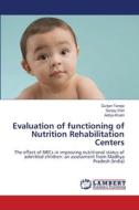 Evaluation of functioning of Nutrition Rehabilitation Centers di Gunjan Taneja, Sanjay Dixit, Aditya Khatri edito da LAP Lambert Academic Publishing