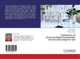 Evaluation of pharmacological properties of Curcuma longa in rats di Vidhi Gautam, Sachin Kumar Jain, Yash Pal Sahni edito da LAP Lambert Academic Publishing