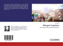 Bilingual Cognition di Kiran Aulakh edito da LAP Lambert Academic Publishing