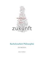 Bachelorarbeit Philosophie di Jens Gücker edito da Books on Demand