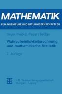 Wahrscheinlichkeitsrechnung Und Mathematische Statistik di Otfried Beyer, Horst Hackel, Volkmar Pieper, Jurgen Tiedge edito da Vieweg+teubner Verlag