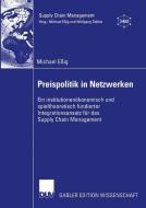 Preispolitik in Netzwerken di Michael Eßig edito da Deutscher Universitätsverlag