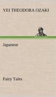 Japanese Fairy Tales di Yei Theodora Ozaki edito da TREDITION CLASSICS
