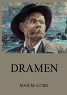 Dramen di Maxim Gorki edito da Jazzybee Verlag