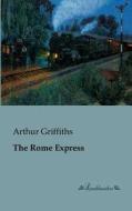 The Rome Express di Arthur Griffiths edito da Leseklassiker