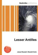 Lesser Antilles di Jesse Russell, Ronald Cohn edito da Book On Demand Ltd.