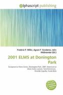 2001 Elms At Donington Park edito da Betascript Publishing