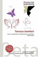 Tarucus Bowkeri edito da Betascript Publishing