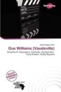 Gus Williams (vaudeville) edito da Duct Publishing