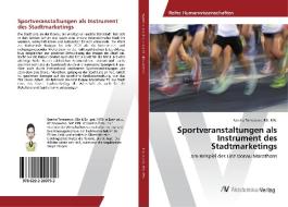 Sportveranstaltungen als Instrument des Stadtmarketings di BSc MSc Tomasevic edito da AV Akademikerverlag