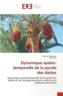 Dynamique spatio-temporelle de la pyrale des dattes di Mokhtar Mehenni, Billal Nia edito da Éditions universitaires européennes