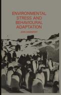 Environmental Stress and Behavioural Adaptation di John Davenport edito da Springer Netherlands