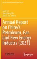 Annual Report on China's Petroleum, Gas and New Energy Industry (2021) edito da SPRINGER NATURE