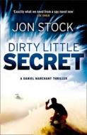 Dirty Little Secret di Jon Stock edito da HarperCollins Publishers