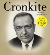 Cronkite Low Price CD di Douglas Brinkley, George Guidall edito da HarperAudio