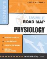 Usmle Road Map: Physiology di James Pasley edito da Mcgraw-hill Education - Europe