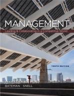 Management: Leading & Collaborating in the Competitive World with Connect Plus di Thomas Bateman, Scott Snell edito da MCGRAW HILL BOOK CO
