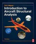 Introduction to Aircraft Structural Analysis di T. H. G. Megson edito da Elsevier Science & Technology