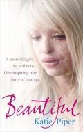 Beautiful di Katie Piper edito da Ebury Publishing
