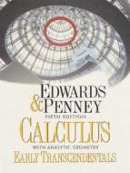 Calculus With Analytic Geometry-early Transcendentals Version di C. Henry Edwards, David E. Penney edito da Pearson Education