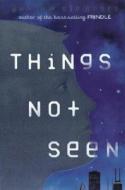 Things Not Seen di Andrew Clements edito da PUFFIN BOOKS