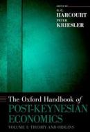 The Oxford Handbook of Post-Keynesian Economics, Volume 1: Critiques and Methodology di G. C. Harcourt edito da OXFORD UNIV PR